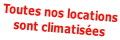 Toutes nos locations sont climatisées
